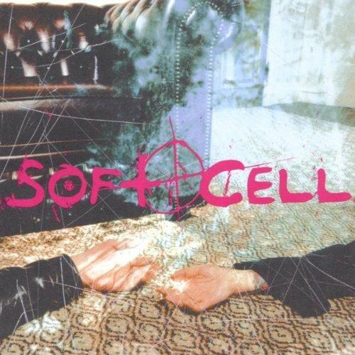 Cruelty Without Beauty - CD Audio di Soft Cell
