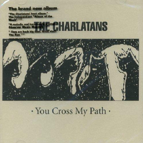You Crossed My Path - CD Audio di Charlatans