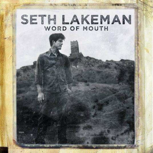 Word of Mouth (Deluxe Edition) - CD Audio + DVD di Seth Lakeman