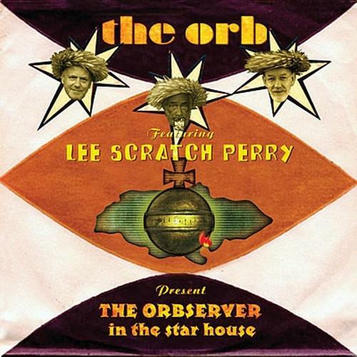 The Orbserver in the Starhouse (feat. Lee Scratch Perry) - CD Audio di Orb
