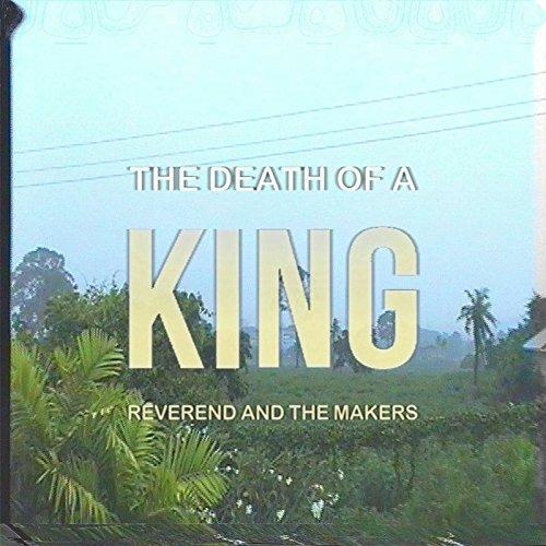 Death Of A King - CD Audio di Reverend and the Makers