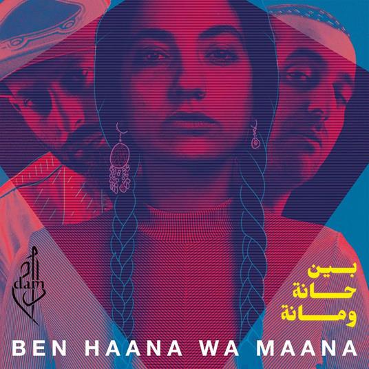 Ben Haana Wa Maana - CD Audio di Dam