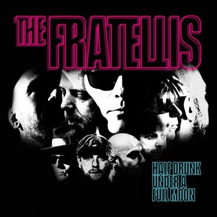 Half Drunk Under a Full Moon - Vinile LP di Fratellis