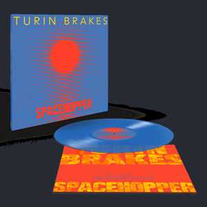 Vinile Spacehopper (LP 140 gr. Trans Blue Single Sleeve with Printed Inner) Turin Brakes