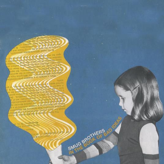 In The Book Of Bad Ideas - Vinile LP di Smug Brothers