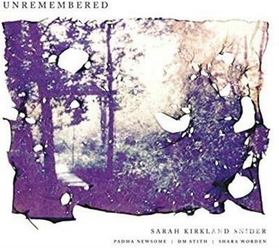 Unremembered - Vinile LP di Sarah Kirkland Snider