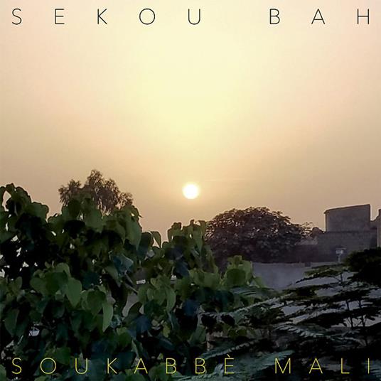 Soukabbe Mali - CD Audio di Sekou Bah