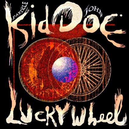 Lucky Wheel - Vinile LP di Kid Doe