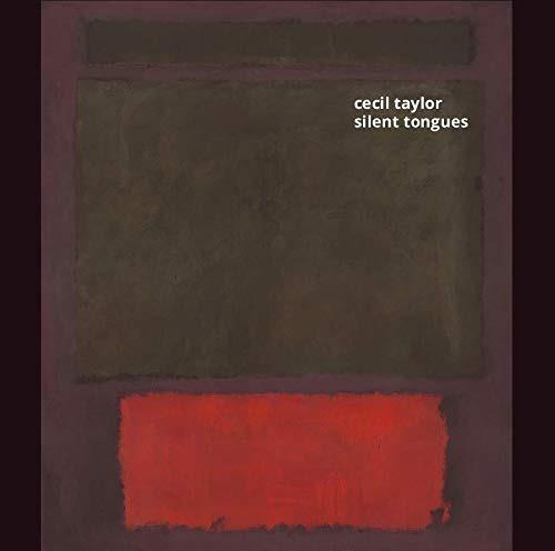 Silent Tongues - Vinile LP di Cecil Taylor