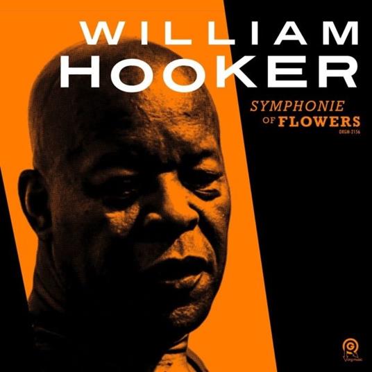 Symphonie of Flowers - Vinile LP di William Hooker