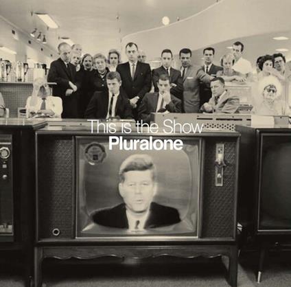 Pluralone - This Is The Show - CD Audio