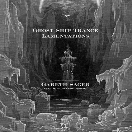 Ghost Ship Trance Lamentations - CD Audio di Gareth Sager