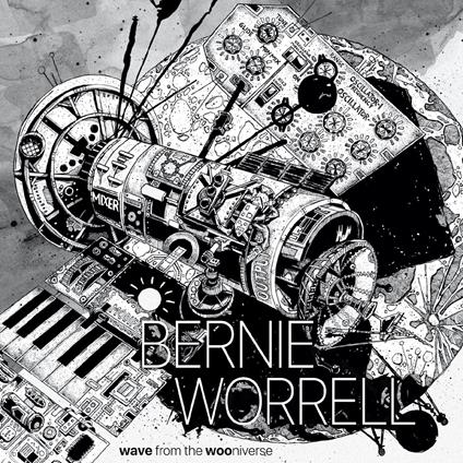 Wave From The Wooniverse - Vinile LP di Bernie Worrell