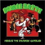 Versus the Drunken Gambler - CD Audio di Prince Fatty