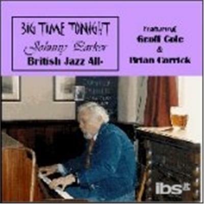 Big Time Tonight - CD Audio di Johnny Parker,British Jazz All Stars