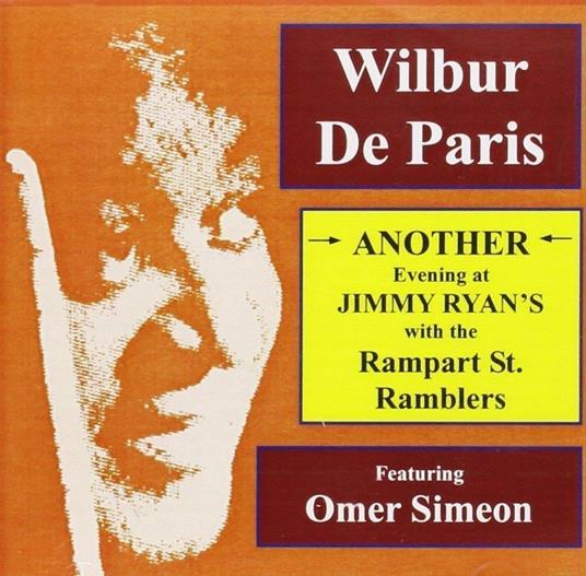 Another Evening At Jimmy Ryan's With The Rampart Street Ramblers - CD Audio di Wilbur De Paris