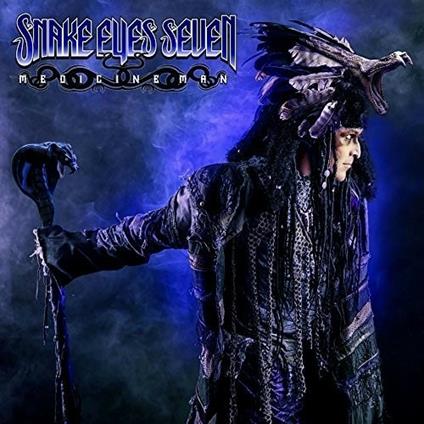Medicine Man - CD Audio di Snake Eyes Seven