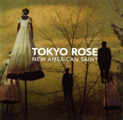 New American Saint - CD Audio di Tokyo Rose