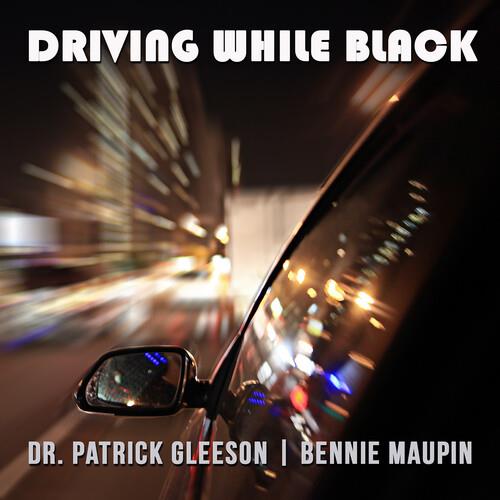 Driving While Black - CD Audio di Bennie Maupin