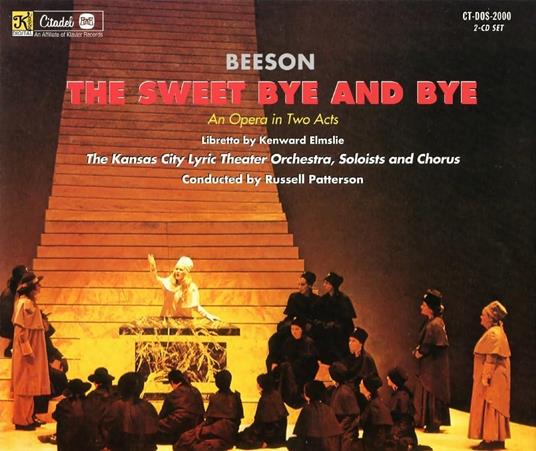 Sweet By And By. An Opera In Two Acts - CD Audio di Jack Beeson