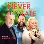 Never Too Late (Colonna Sonora)