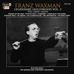 Legendary Hollywood. Franz Waxman Vol.3
