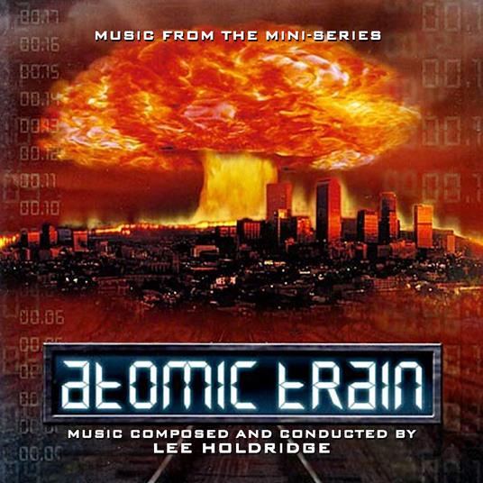 Atomic Train - CD Audio di Lee Holdridge