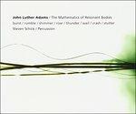 The Mathematics of Resonant Bodies - CD Audio di John Luther Adams