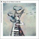 Bride on the Boxcar. A Decade of - CD Audio di Margot & the Nuclear So and So's