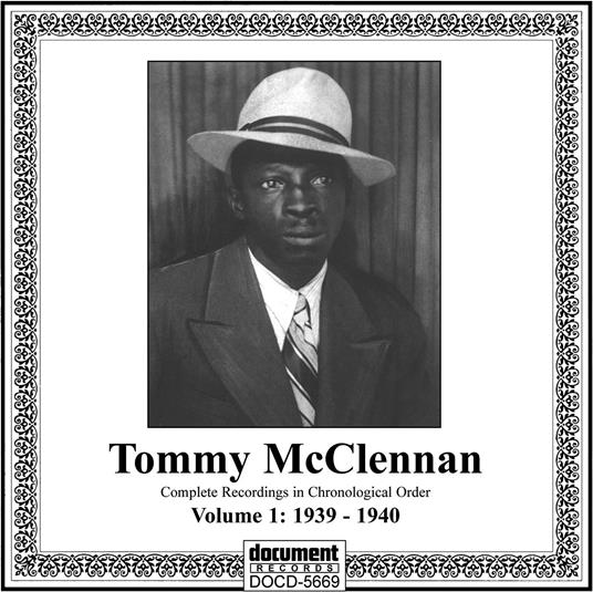 Complete Recorded Works Vol. 1: Whiskey Head Woman - CD Audio di Tommy McClennan