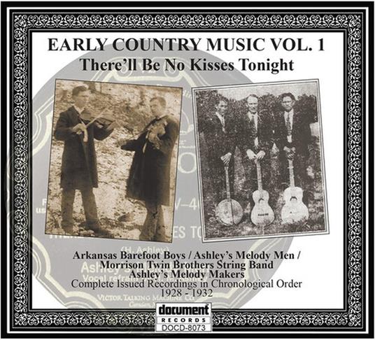 There'll Be No Kisses Tonight: Early Country Music Vol.1 - CD Audio