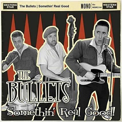 Somethin' Real Good - CD Audio di Bullets