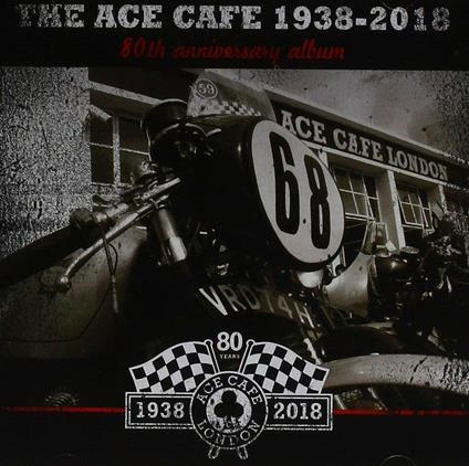Ace Café London 80th Anniversary Album - CD Audio