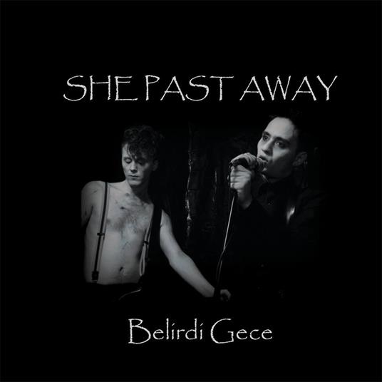 Belirdi Gece - CD Audio di She Past Away