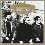 An Introduction to the Oldham Tinkers