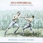 Bold Sportsmen All
