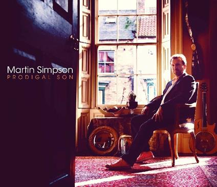 Prodigal Son (Deluxe Edition) - CD Audio di Martin Simpson