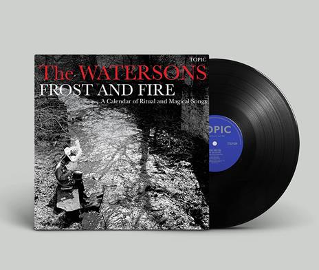 Frost & Fire - Vinile LP di Watersons - 2