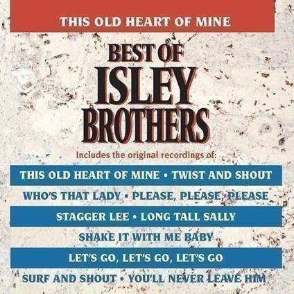 Old Heart Of Mine. Best Of Isley Brothers - Vinile LP di Isley Brothers