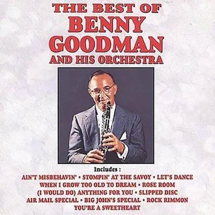 Best Of Benny Goodman And His Orchestra - Vinile LP di Benny Goodman