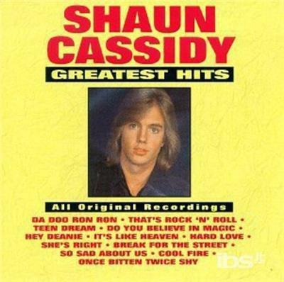 Greatest Hits - CD Audio di Shaun Cassidy