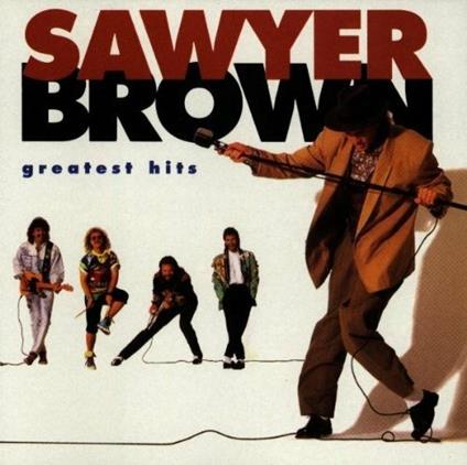 Greatest Hits - CD Audio di Sawyer Brown