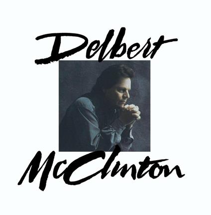 Delbert Mcclinton - CD Audio di Delbert McClinton