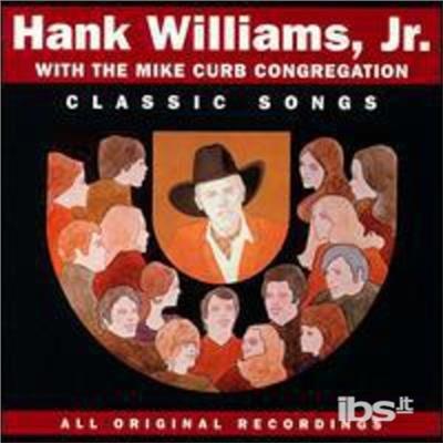Classic Songs - CD Audio di Hank Williams Jr.