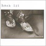 Risin' Outlaw - Vinile LP di Hank Williams III