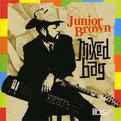 Mixed Bag - CD Audio di Junior Brown