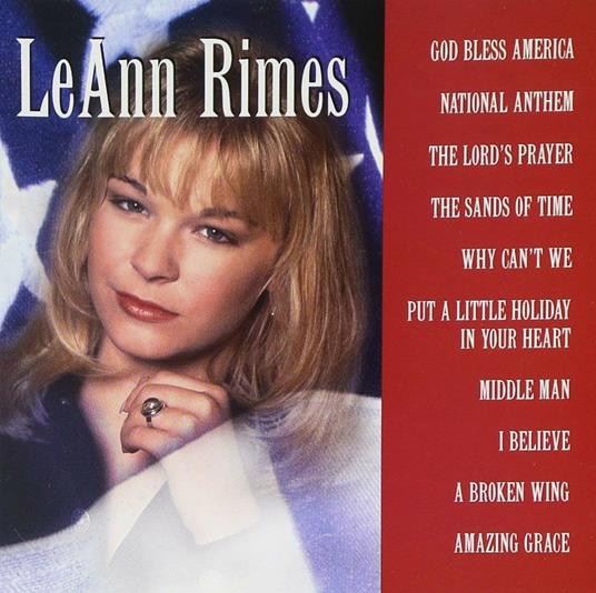 God Bless America - CD Audio di LeAnn Rimes
