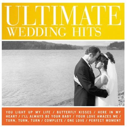 Ultimate Wedding Hits - CD Audio
