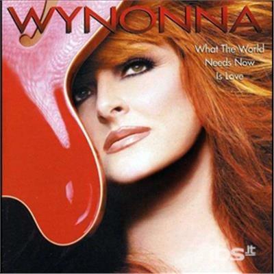 What the World Needs - CD Audio di Wynonna