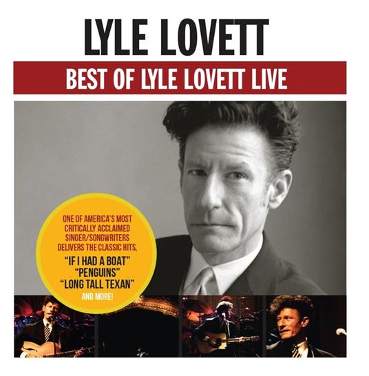 Best Of Lyle Lovett Live - CD Audio di Lyle Lovett